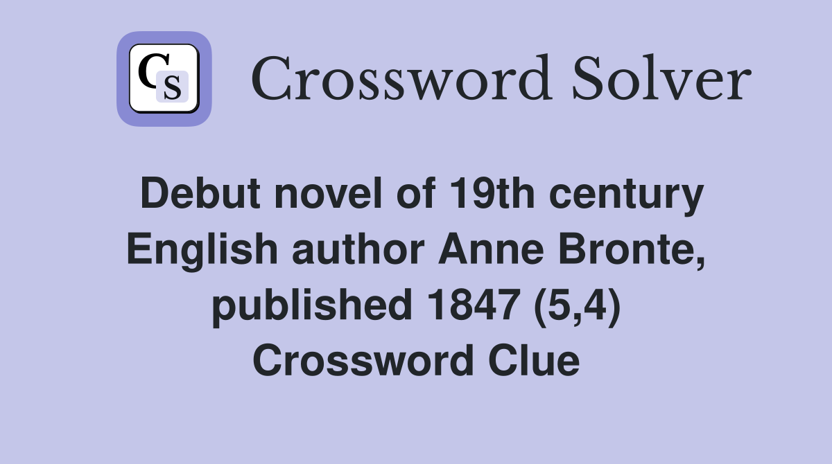 Debut novel of 19th century English author Anne Bronte, published 1847